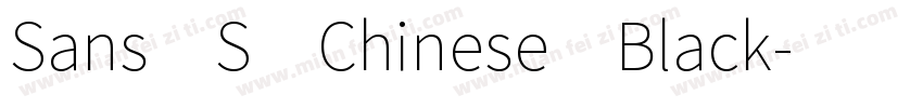 Sans S Chinese Black字体转换